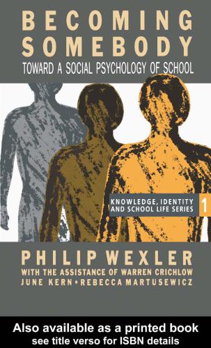 Becoming somebody : toward a social psychology of school