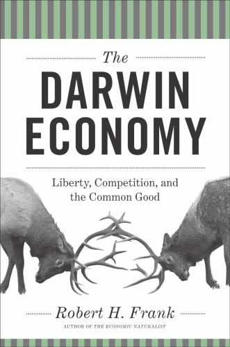 The Darwin economy : liberty, competition, and the common good