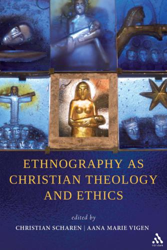 Ethnography as Christian theology and ethics