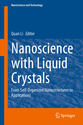 Nanoscience with Liquid Crystals: From Self-Organized Nanostructures to Applications