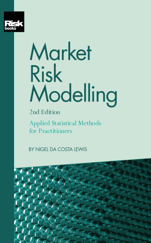 Market Risk Modelling, Second Edition: Applied Statistical Methods for Practitioners