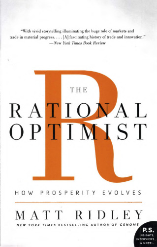 The Rational Optimist: How Prosperity Evolves