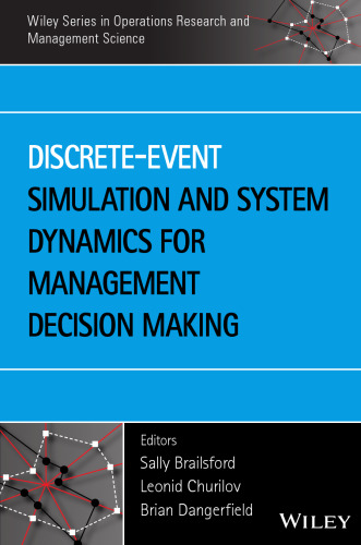 Discrete-Event Simulation and System Dynamics for Management Decision Making