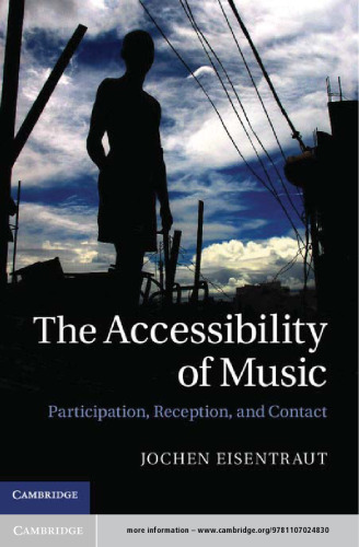 The Accessibility of Music: Participation, Reception, and Contact