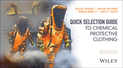 Quick Selection Guide to Chemical Protective Clothing