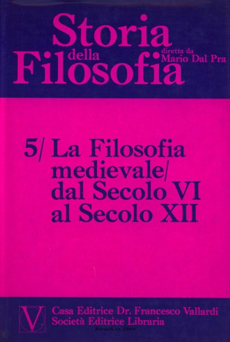 Storia della Filosofia. La Filosofia medievale dal Secolo VI al Secolo XII