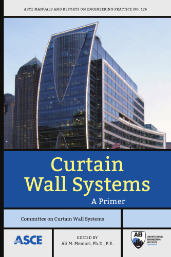 Curtain Wall Systems: A Primer