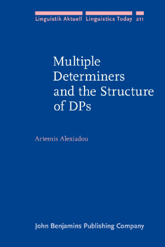 Multiple Determiners and the Structure of DPs