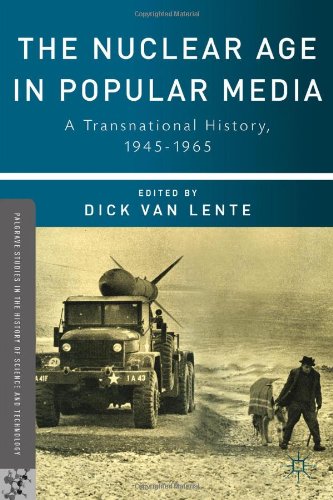 The Nuclear Age in Popular Media: A Transnational History, 1945-1965