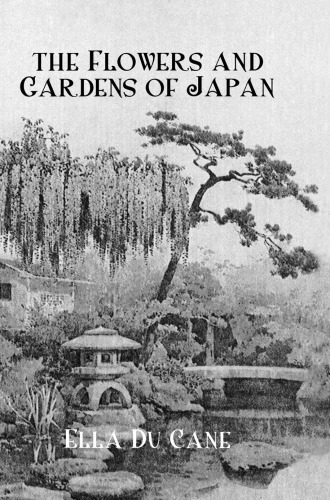 Flowers & Gardens Of Japan