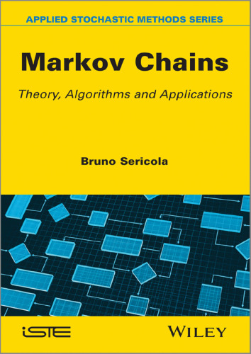 Markov Chains: Theory, Algorithms and Applications