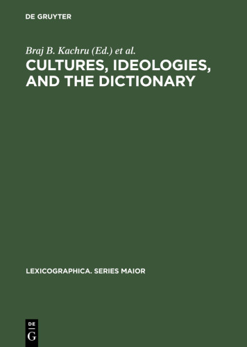 Cultures, Ideologies and the Dictionary: Studies in Honor of Ladislav Zgusta