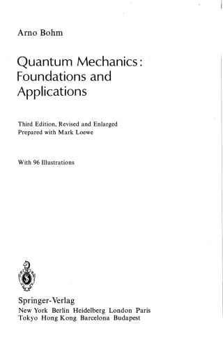 Quantum Mechanics: Foundations and Applications