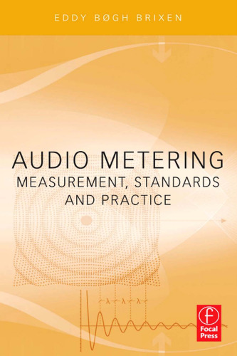 Audio Metering: Measurements, Standards and Practice