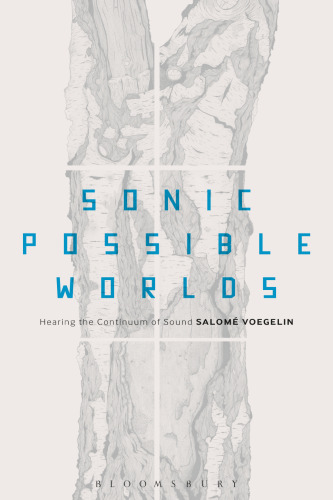 Sonic Possible Worlds: Hearing the Continuum of Sound