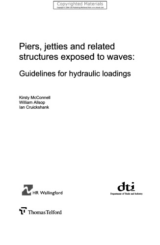 Piers, Jetties and Related Structures Exposed to Waves - Guidelines for Hydraulic Loadings