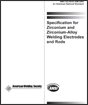 Specification for Zirconium and Zirconium-Alloy Welding Electrodes and Rods