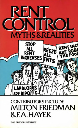 Rent Control Myths and Realities: International Evidence of the Effects of Rent Control in Six Countries