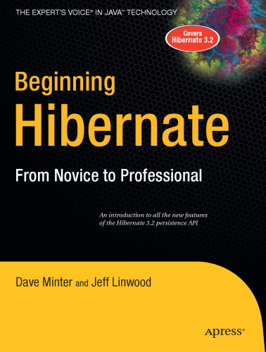 Beginning Hibernate. From Novice to Professional