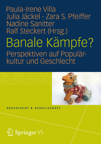 Banale Kämpfe?: Perspektiven auf Populärkultur und Geschlecht