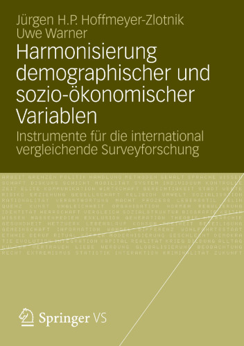 Harmonisierung demographischer und sozio-ökonomischer Variablen: Instrumente für die international vergleichende Surveyforschung