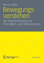 Bewegungsverstehen: Die Psychomotorische Prioritäten- und Teleoanalyse