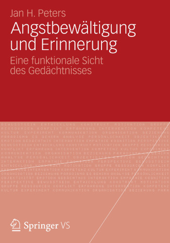 Angstbewältigung und Erinnerung: Eine funktionale Sicht des Gedächtnisses