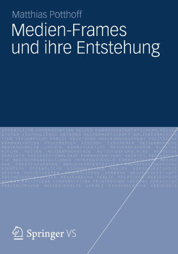 Medien-Frames und ihre Entstehung