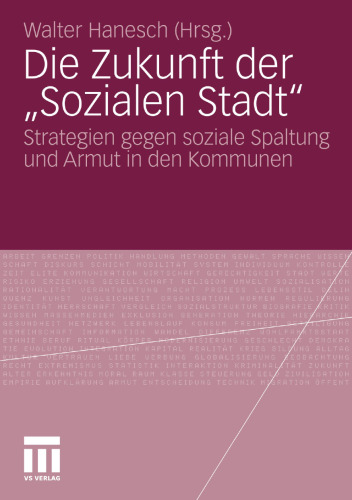 Die Zukunft der „Sozialen Stadt“: Strategien gegen soziale Spaltung und Armut in den Kommunen