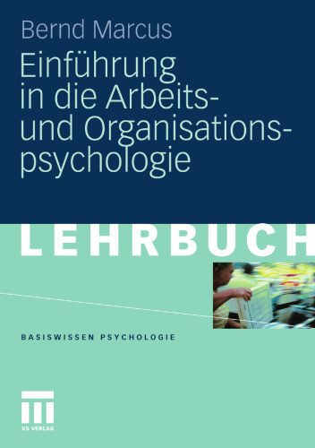 Einführung in die Arbeitsund Organisationspsychologie