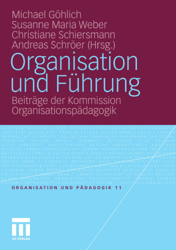 Organisation und Führung: Beiträge der Kommission Organisationspädagogik