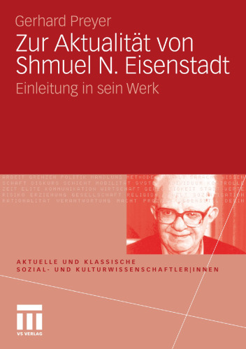 Zur Aktualität von Shmuel N. Eisenstadt: Einleitung in sein Werk