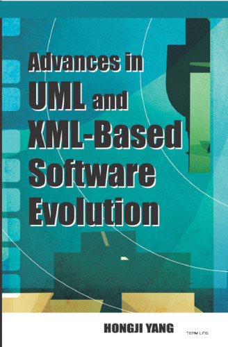 Advances In UML And XML-based Software Evolution