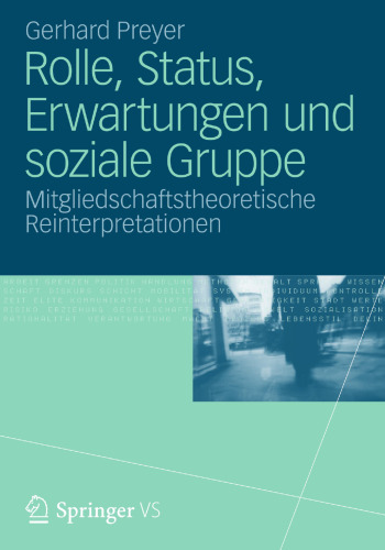 Rolle, Status, Erwartungen und soziale Gruppe: Mitgliedschaftstheoretische Reinterpretationen