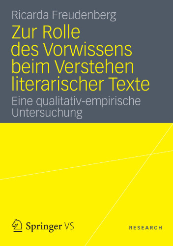 Zur Rolle des Vorwissens beim Verstehen literarischer Texte: Eine qualitativ-empirische Untersuchung