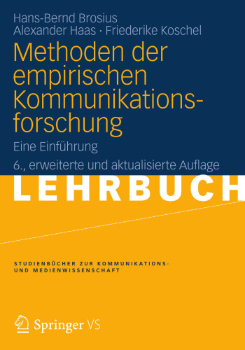 Methoden der empirischen Kommunikationsforschung: Eine Einführung