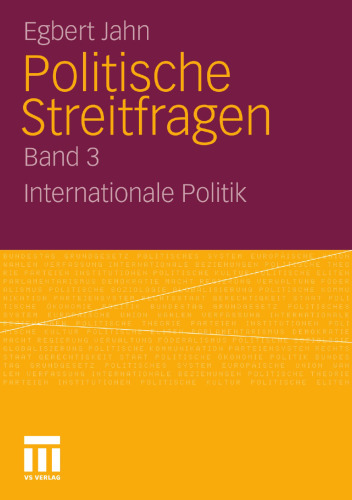 Politische Streitfragen: Band 3 Internationale Politik