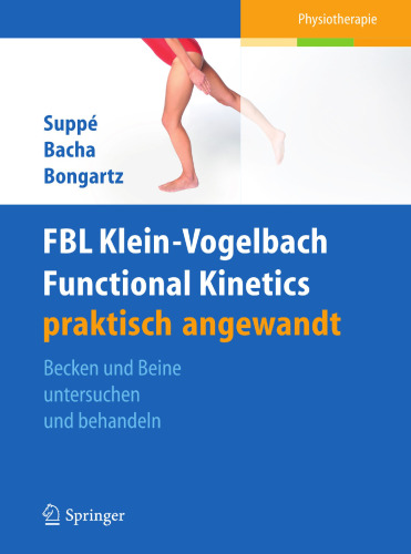 FBL Functional Kinetics praktisch angewandt: Band I: Becken und Beine untersuchen und behandeln