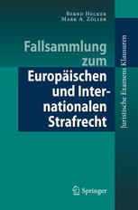 Fallsammlung zum Europäischen und Internationalen Strafrecht