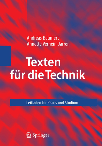 Texten für die Technik: Leitfaden für Praxis und Studium