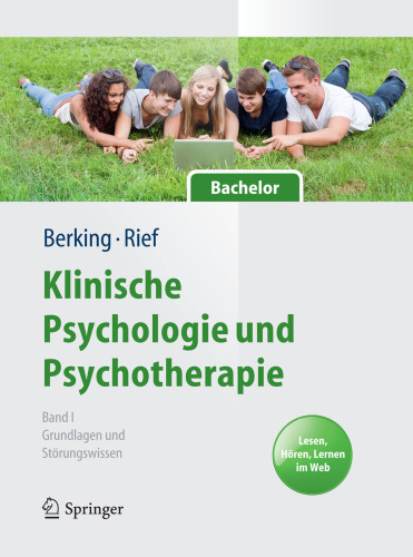 Klinische Psychologie und Psychotherapie für Bachelor: Band I: Grundlagen und Störungswissen Lesen, Hören, Lernen im Web