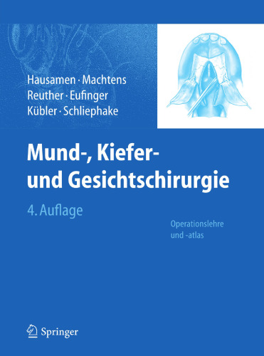 Mund-, Kiefer- und Gesichtschirurgie: Operationslehre und -atlas