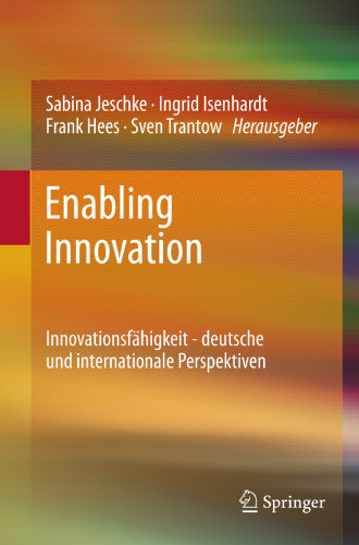 Enabling Innovation: Innovationsfähigkeit - deutsche und internationale Perspektiven