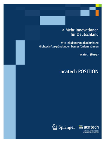 Mehr Innovationen für Deutschland: Wie Inkubatoren akademische Hightech-Ausgründungen besser fördern können