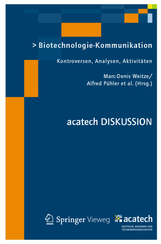 Biotechnologie-Kommunikation: Kontroversen, Analysen, Aktivitäten