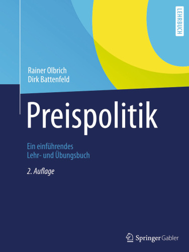 Preispolitik: Ein einführendes Lehr- und Übungsbuch