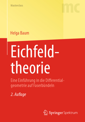 Eichfeldtheorie: Eine Einführung in die Differentialgeometrie auf Faserbündeln