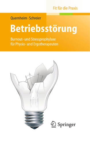 Betriebsstörung: Burnout- und Stressprophylaxe für Physio- und Ergotherapeuten