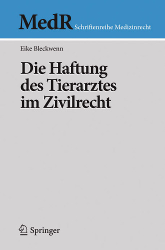 Die Haftung des Tierarztes im Zivilrecht