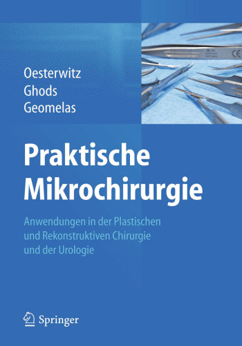 Praktische Mikrochirurgie: Anwendungen in der Plastischen und Rekonstruktiven Chirurgie und der Urologie